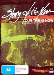 STORY OF THE YEAR OUR TIME IS NOW TWO YEARS IN THE LIFE OF STORY OF THE YEAR - D