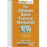 THE ULTIMATE SALES TRAINING WORKSHOP: A HANDS-ON GUIDE FOR MANAGERS