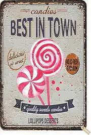 Candies Best In Town Delicious So Sweet And So Fresh Premium Quality Sweets Candies Lollipops Desserts Vintage Look Tin 8X12 Inch Decoration Poster Sign for Home Kitchen Bathroom Farm Garden Garage