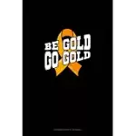 BE BOLD GO GOLD: SERMON NOTES JOURNAL