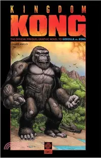 在飛比找三民網路書店優惠-Godzilla vs. Kong：Kingdom Kong