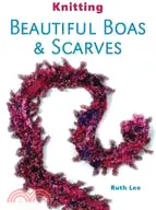 在飛比找三民網路書店優惠-Knitting Beautiful Boas & Scar