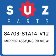 84703-81A14-V12 Suzuki Mirror assy,ins rr view 8470381A14V12, New Genuine OEM Pa