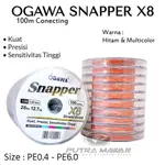 PE OGAWA SNAPPER X8 多色 100M PE0.6 PE1.5 連接彩色釣魚線超強抗皺斷裂質量