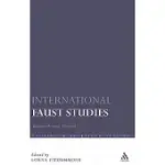 INTERNATIONAL FAUST STUDIES: ADAPTATION, RECEPTION, TRANSLATION