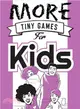 More Tiny Games for Kids