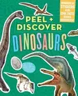 Megan Butler Workman Publishing Peel + Discover: Dinosaurs (Paperback)