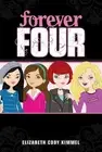 #1 Forever Four by Elizabeth Cody Kimmel (English) Paperback Book