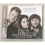 LADY ANTEBELLUM 懷舊女郎『NEED YOU NOW』 專輯CD (國際加值版)~ KELLEY