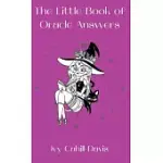 THE LITTLE BOOK OF ORACLE ANSWERS