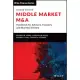 Middle Market M & a: Handbook for Investment Banking and Business Consulting