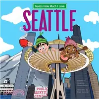 在飛比找三民網路書店優惠-Guess How Much I Love Seattle