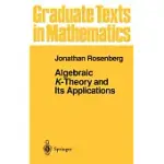 ALGEBRAIC K-THEORY AND ITS APPLICATIONS