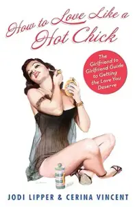 在飛比找博客來優惠-How to Love Like a Hot Chick: 
