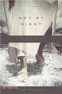 在飛比找三民網路書店優惠-Not by Sight ─ A Fresh Look at