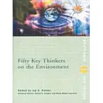 FIFTY KEY THINKERS ON THE ENVIRONMENT