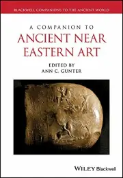 Companion to Ancient Near Eastern Art (Blackwel, Gunter^+