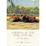FARMING IN THE 1920S AND 30S