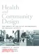 Health and Community Design ─ The Impact of the Built Environment on Physical Activity