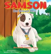 Samson Our Beloved Hero by Benedetta Isabella Lino Hardcover Book
