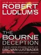 Robert Ludlum's The Bourne Deception ─ A New Jason Bourne Novel