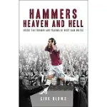 HAMMERS HEAVEN AND HELL: FROM TAKE-OFF TO TEVEZ, TWO SEASONS OF TRIUMPH AND TRAUMA AT WEST HAM UNITED