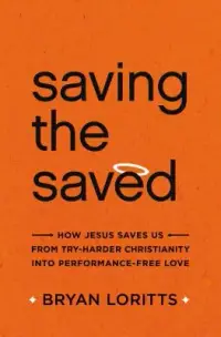 在飛比找博客來優惠-Saving the Saved: How Jesus Sa