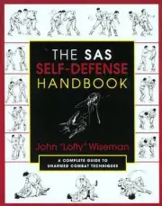 SAS Self-Defense Handbook: A Complete Guide to Unarmed Combat Techniques by John