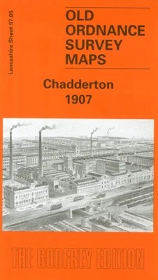 Chadderton 1907 by Alan Godfrey 9781841511597 NEW