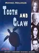 Tooth and Claw