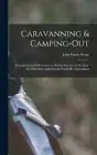 Caravanning & Camping-out; Experiences and Adventures in a Living-van and in