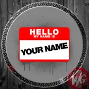 PAIR of DJ Turntable Slipmats 12 inch - HELLO MY NAME IS SLIPMATS