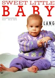 Lang Yarns Knitting Pattern Book #109 - Sweet Little Baby NB - 2 Yr 60+ Designs