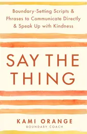 Say the Thing