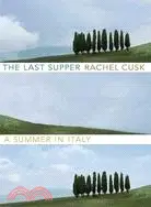 在飛比找三民網路書店優惠-The Last Supper: A Summer in I