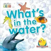 Australian Animals "What's in the Water?" Bath Book