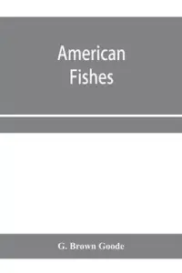 在飛比找博客來優惠-American fishes; a popular tre