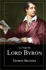 La Vida de Lord Byron: Grandes Biograf�as en Espa�ol (Paperback or Softback)