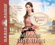 Trusting Grace: A Novel (Volume 3) (Virtues and Vices of the Old West) Audio CD