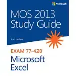 MOS 2013 STUDY GUIDE FOR MICROSOFT EXCEL