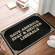 Funny Doormats for Outdoor Entrance Save America Spay & Neuter Liberals Doormat Indoor Shoe Mat Home Goods (Color : Colour, Size : 50X80CM)