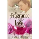THE FRAGRANCE OF LOVE