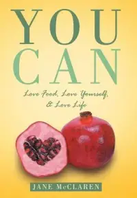 在飛比找博客來優惠-You Can: Love Food, Love Yours