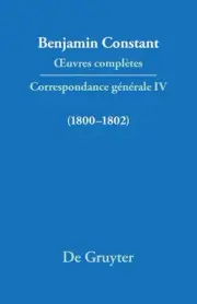 OEuvres compltes, IV, Correspondance 1800-1802 by Benjamin Constant (English) Ha