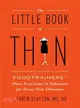The Little Book of Thin ─ Foodtrainers Plan-It-to-Lose-It Solutions for Every Diet Dilemma