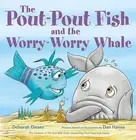 The Pout-Pout Fish and the Worry-Worry Whale by Diesen, Deborah -Hcover