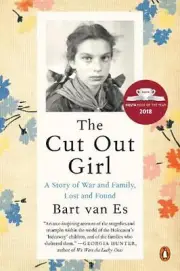 The Cut Out Girl: A Story of War and Family, Lost and Found by Bart van Es (Engl