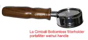 La Cimbali Bottomless filter holder - portafilter with wood walnut handle