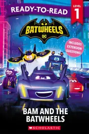 Batwheels: Bam and the Batwheel – Ready-to-Read Level 1 (Warner Bros.)