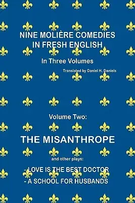 Nine Moliere Comedies in Fresh English: In Three Volumes